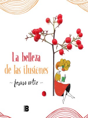 cover image of La belleza de las ilusiones